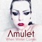 When Winter Comes - Amulet lyrics