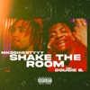 Shake the Room (feat. Dougie B)