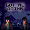 Got Me Going (feat. Melt) - Single