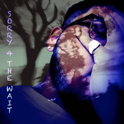 Sorry 4 the Wait - EP