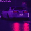 Night Rain - Single