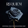 Choir of the Age of Enlightenment Allow Storm of Tears Requiem: Healing Music & Emotional Piano with Ambient Choir for Encountering Grief, Heal the Pain of Death and Grief