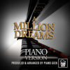 A Million Dreams (Piano Version) - Piano Geek