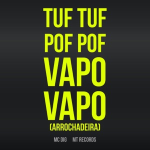 Tuf Tuf Pof Pof Vapo Vapo