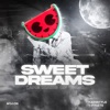 Sweet Dreams (Are Made of This) - Single