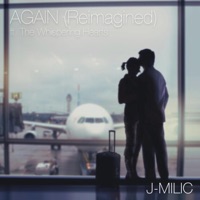 Again (Reimagined) (feat. The Whispering Hearts) - Single - J-MILIC