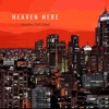Heaven Here - Single