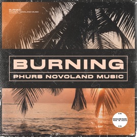 Burning PHURS & Novoland Music