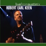 Robert Earl Keen - The Road Goes on Forever