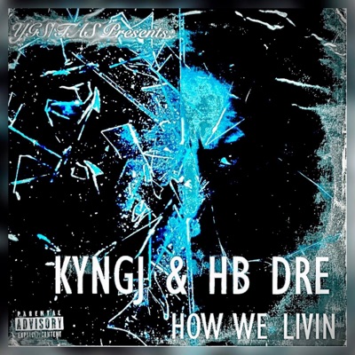 How We Livin (feat. HB Dre) - Single