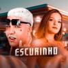 Escurinho - Single