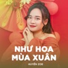 Như Hoa Mùa Xuân (Huyền Zoe Cover) - Single