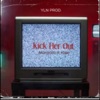 Kick Her Out (feat. MarDotti) - Single