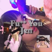 Fu** You Jen - Single - CboiGDaSauceGod