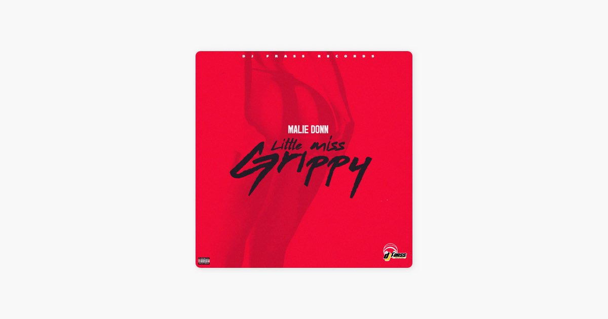 Little Miss Grippy - Malie Donn & DJ Frass