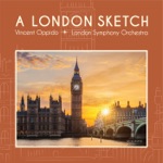 Vincent Oppido & London Symphony Orchestra - A London Sketch