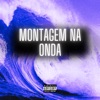 Montagem na Onda - Single