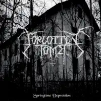 Springtime Depression — Forgotten Tomb