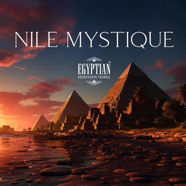 Nile Mystique: Ambient Journeys in the Meditation Temple