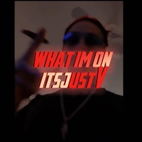 what im on - Single - ItsjustV