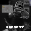 Present - Single