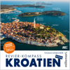 Revier-Kompass Kroatien Nord - Thomas Käsbohrer