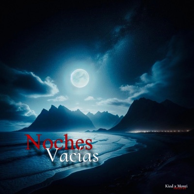 NOCHES VACÍAS (feat. Monti) - Single