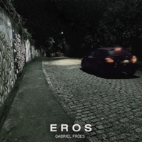 Eros - Single - Gabriel Fróes