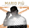 Greatest Hits & Remixes - Mario Più