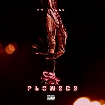 FLOWERS (feat. $ilas) - Single