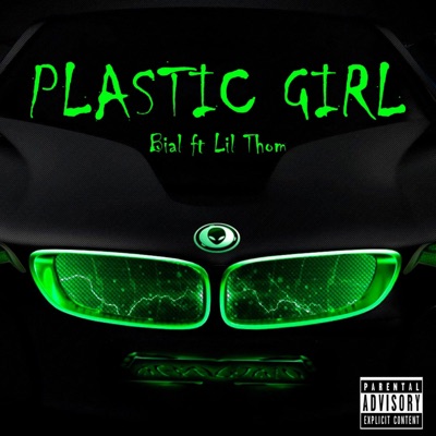 Plastic Girl (feat. Lil Thom) - Single