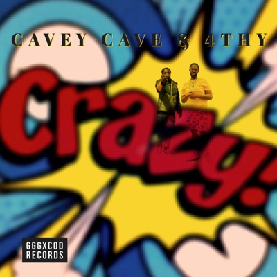 Crazy (feat. 4Thy) - Single