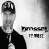 TY WIESZ - Single