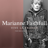 Viva Le France - Marianne Faithfull