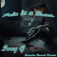 Pain in a Bottle - Single - Swag G