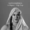 Nativoamérica (feat. Evelyn Cornejo)