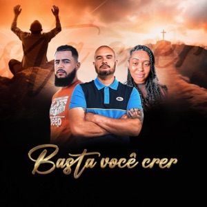 Basta Você Crer (feat. Lucas Artiles)