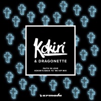 Faith in Love (Kokiri's Back to '96 Vip Mix) - Single - Kokiri & Dragonette