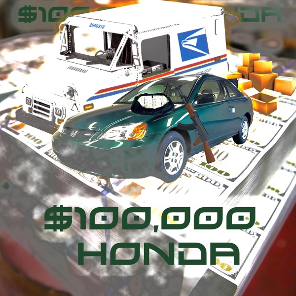 $100,000 Honda (feat. Streetmoney Longway)