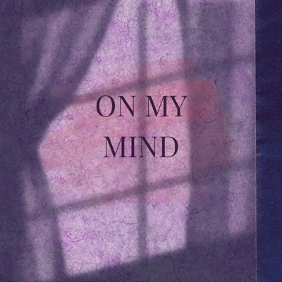 On My Mind - Single