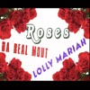 Roses (feat. Lolly Mariah) - Single