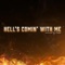 Hell's Comin' With Me artwork