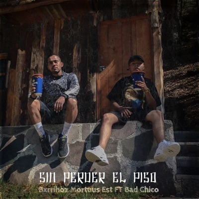 Sin Perder el Piso (feat. Bad Chico) - Single
