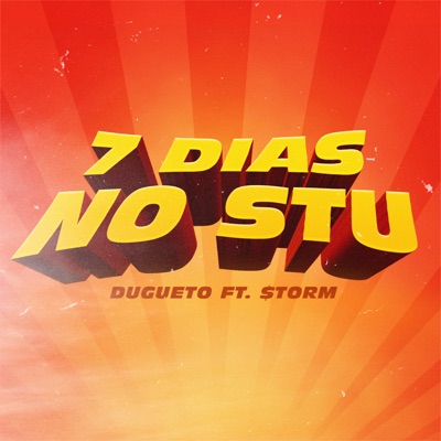 7 Dias no Stu (feat. $torm) - Single