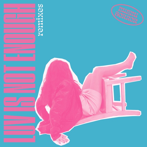 Luv Is Not Enough (Remixes) - EP