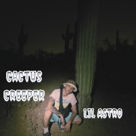 Cactus Creeper Lil Astro