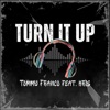 Turn it Up (feat. kris) - Single