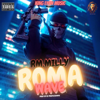 Roma Wave (feat. Rm-Milly) - Single