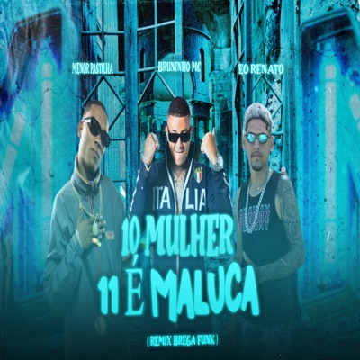 10 Mulher 11 É Maluca - Single