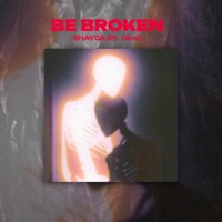 Be broken - Single - Shayda